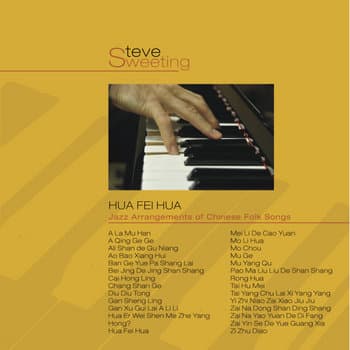 Hua Fei Hua – Jazz Arrangements of Chinese Folk Songs | Steve ...